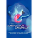 Manipulation Under Anesthesia: Rediscovering an Effective, Safe, Non-Surgical, Non-Invasive, Pain Relieving Procedure