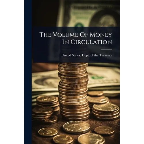 The Volume Of Money In Circulation
