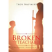 Broken and Teachable: A Road to Recovery-Reconnecting with God!