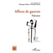 Affects de guerres: Palestine