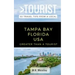 Greater Than a Tourist- Tampa Bay Florida USA: 50 Travel Tips from a Local