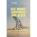 Sex, Money, Happiness, and Death: The Quest for Authenticity