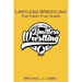 Limitless Wrestling: The First Five Years