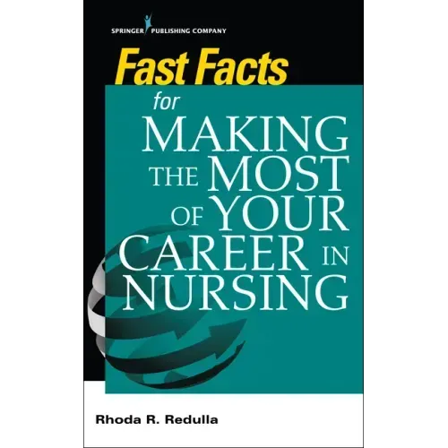 Essentials for making the Most of Your Career in Nursing