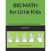 BIG MATH for Little Kids: Introduction to Numbers (Solution Manual)
