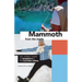 Mammoth from the Inside: The Honest Guide to Mammoth and the Eastern Sierra