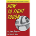 How To Fight Tough