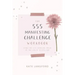 The 555 Manifesting Challenge Workbook: Using the Life-Changing Magic of the Law of Attraction
