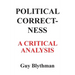 Political Correctness: A Critical Analysis