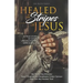 Healed by the Stripes of Jesus: A True Story of God's Unconditional Love & Grace.: My Story! My Miracle!! How I Overcame Metastasis Colon Cancer: You