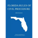 Florida Rules of Civil Procedure; 2022 Edition