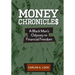 Money Chronicle$: A Black Man's Odyssey to Financial Freedom