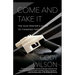 Come and Take It: The Gun Printer's Guide to Thinking Free
