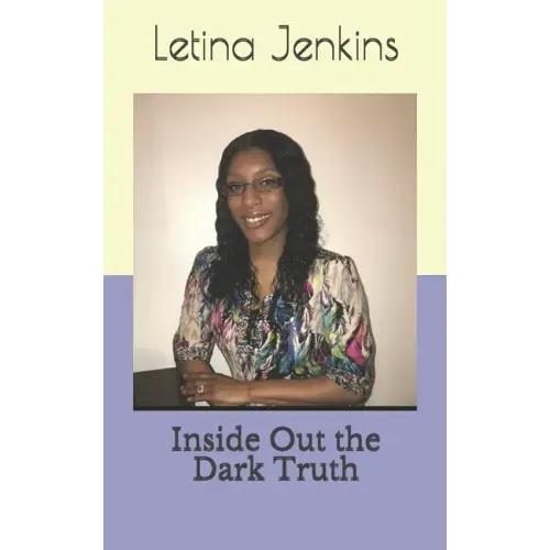 Inside Out the Dark Truth