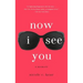 Now I See You