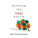 Winning the Mind Battle: Gaining Control of Your Soul
