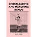 Cheerleading and Marching Bands
