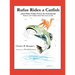 Rufus Rides a Catfish: (And Other Fables From the Farmstead)