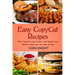 Easy CopyCat Recipes Three CopyCat recipe books in one: Popular easy and delicious recipes you can make at home