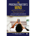 The Procrastinator's Mind: Why We Procrastinate and How to Overcome It?
