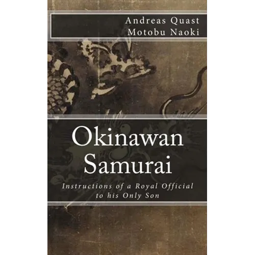 Okinawan Samurai: The Instructions of a Royal Official to his Only Son