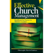 Effective Church Management: Handbook for Pastors and Ministry Leaders