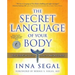 The Secret Language of Your Body: The Essential Guide to Health and Wellness
