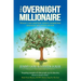 The Overnight Millionaire: When Someone Knocks On Your Door