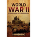 World War II: An Enthralling Guide to the Second World War