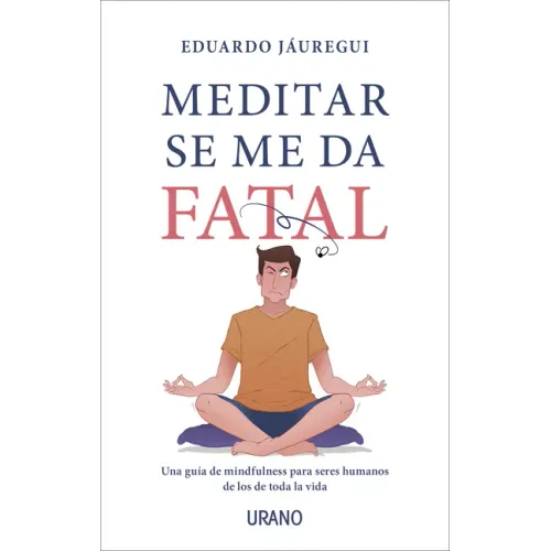 Meditar Se Me Da Fatal