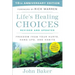 Life's Healing Choices Revised and Updated: Freedom from Your Hurts, Hang-Ups, and Habits
