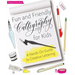 Fun and Friendly Calligraphy for Kids: A Hands-On Guide to Creative Lettering