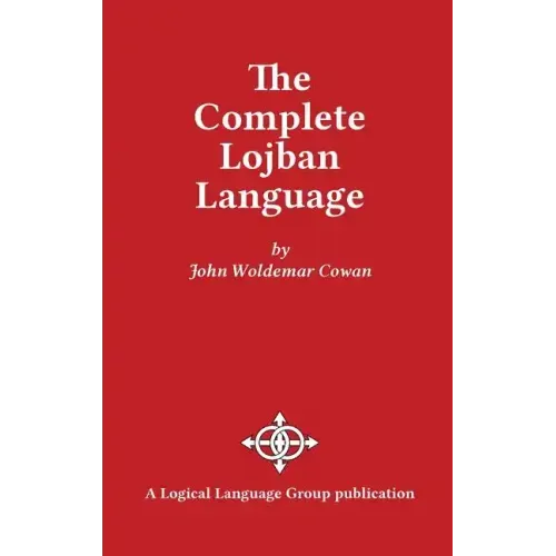 The Complete Lojban Language