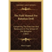 The Field Manual For Battalion Drill: Containing The Exercises And Maneuvers In The School Of The Battalion (1862)