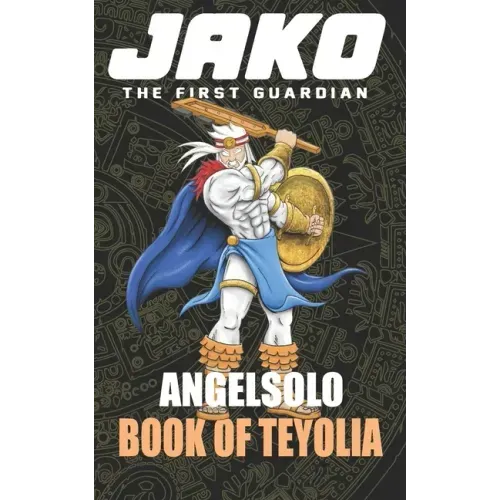 Jako The first Guardian: Book of Teyolia