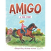 Amigo: A True Story