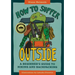 How to Suffer Outside: A Beginner's Guide to Hiking and Backpacking