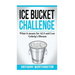 Ice Bucket Challenge: What it means for ALS and Lou Gehrig's Disease