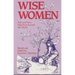 Wise Women: Folk and Fairy Tales from Around the World