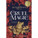Cruel Magic: A Victorian Faerie Tale