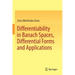 Differentiability in Banach Spaces, Differential Forms and Applications