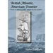 British Atlantic, American Frontier: Spaces of Power in Early Modern British America