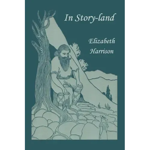 In Story-land (Yesterday's Classics)