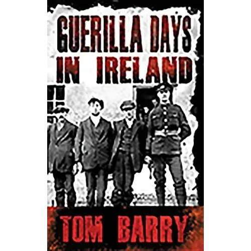 Guerilla Days in Ireland