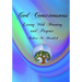 God Consciousness: Living With Meaning and Purpose