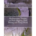 Rudimentary Treatise on Well Digging, Well Boring and Pump Work