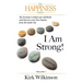 I AM STRONG! The Formula to Build your Self-Worth and Discover your True Purpose from the Inside Out!