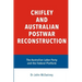 Chifley and Australian Postwar Reconstruction: the Australian Labor Party and the federal platform