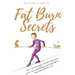Fat Burn Secrets: 2 Books in 1, Keto Diet Lifestyle, Intermittent Fasting Guide for Beginners: Your complete Autophagy guide for Rapid W
