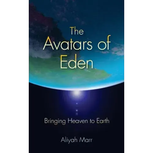 The Avatars of Eden: Bringing Heaven to Earth